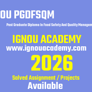 IGNOU PGDFSQM SOLVED ASSIGNMENT 2026